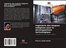 Buchcover von Ingénierie des langues indigènes pour le développement technologique