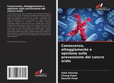 Обложка Conoscenza, atteggiamento e opinione sulla prevenzione del cancro orale