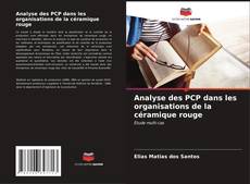 Copertina di Analyse des PCP dans les organisations de la céramique rouge