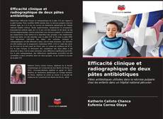 Capa do livro de Efficacité clinique et radiographique de deux pâtes antibiotiques 