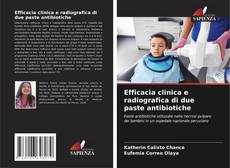 Efficacia clinica e radiografica di due paste antibiotiche的封面