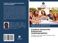 Bookcover of Creative Community Enterprises (Lebensprojekte)