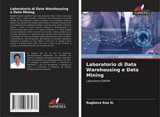 Couverture de Laboratorio di Data Warehousing e Data Mining
