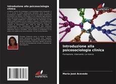 Couverture de Introduzione alla psicosociologia clinica