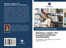 Buchcover von Monteiro Lobato: Ein frauenfreundlicher Schriftsteller