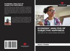 Bookcover of ECONOMIC ANALYSIS OF SUBJECTIVE HAPPINESS