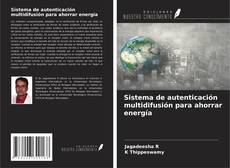 Buchcover von Sistema de autenticación multidifusión para ahorrar energía