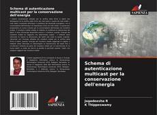 Bookcover of Schema di autenticazione multicast per la conservazione dell'energia