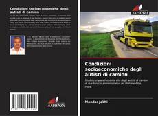 Buchcover von Condizioni socioeconomiche degli autisti di camion