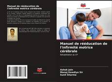 Buchcover von Manuel de rééducation de l'infirmité motrice cérébrale