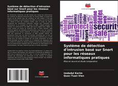 Capa do livro de Système de détection d'intrusion basé sur Snort pour les réseaux informatiques pratiques 