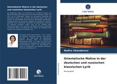 Buchcover von Orientalische Motive in der deutschen und russischen klassischen Lyrik