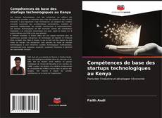 Portada del libro de Compétences de base des startups technologiques au Kenya