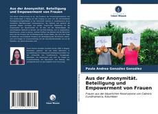 Buchcover von Aus der Anonymität. Beteiligung und Empowerment von Frauen