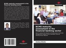 Copertina di BCMS maturity assessment in the financial banking sector