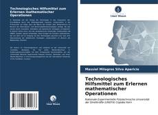 Buchcover von Technologisches Hilfsmittel zum Erlernen mathematischer Operationen
