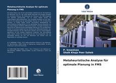 Buchcover von Metaheuristische Analyse für optimale Planung in FMS