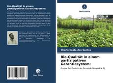 Bio-Qualität in einem partizipativen Garantiesystem: kitap kapağı