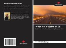 Buchcover von What will become of us?