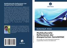 Bookcover of Multikulturelle Reflexionen der diasporischen Sensibilität