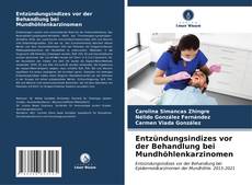 Bookcover of Entzündungsindizes vor der Behandlung bei Mundhöhlenkarzinomen