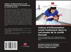 Copertina di Indices d'inflammation avant traitement dans le carcinome de la cavité buccale