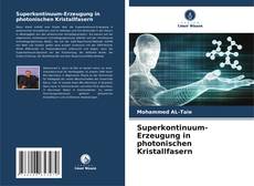 Bookcover of Superkontinuum-Erzeugung in photonischen Kristallfasern
