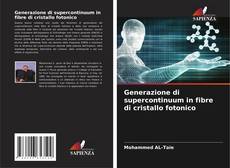 Copertina di Generazione di supercontinuum in fibre di cristallo fotonico