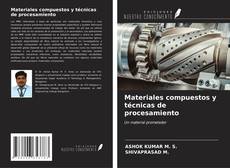 Copertina di Materiales compuestos y técnicas de procesamiento