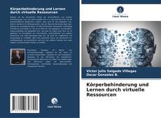 Bookcover of Körperbehinderung und Lernen durch virtuelle Ressourcen