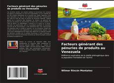 Buchcover von Facteurs générant des pénuries de produits au Venezuela