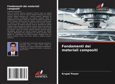 Copertina di Fondamenti dei materiali compositi