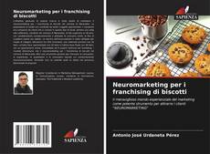 Copertina di Neuromarketing per i franchising di biscotti