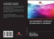 Buchcover von LED ORGANIQUES : MATÉRIAUX, TECHNOLOGIES ET INGÉNIERIE