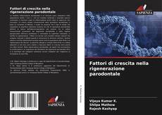 Bookcover of Fattori di crescita nella rigenerazione parodontale