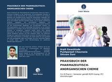 PRAXISBUCH DER PHARMAZEUTISCH-ANORGANISCHEN CHEMIE kitap kapağı