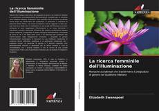 Copertina di La ricerca femminile dell'illuminazione