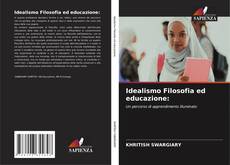 Borítókép a  Idealismo Filosofia ed educazione: - hoz