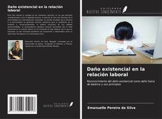 Capa do livro de Daño existencial en la relación laboral 