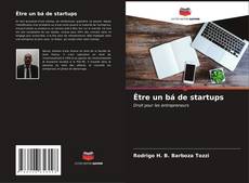 Capa do livro de Être un bá de startups 