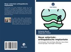 Neue veterinär-orthopädische Implantate kitap kapağı