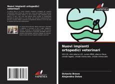 Copertina di Nuovi impianti ortopedici veterinari