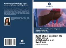 Bookcover of Budd-Chiari-Syndrom als Folge eines Antiphospholipid-Syndroms