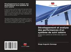 Capa do livro de Développement et analyse des performances d'un système de suivi solaire 