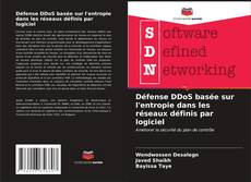 Couverture de Défense DDoS basée sur l'entropie dans les réseaux définis par logiciel