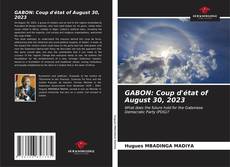 Portada del libro de GABON: Coup d'état of August 30, 2023