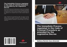 Bookcover of The Immediate Process regulated in the Code of Criminal Procedure as amended by the Legislative Decree