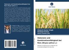 Bookcover of Heterosis und Kombinationsfähigkeit bei Reis (Oryza sativa L.)