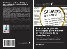 Portada del libro de Prácticas de gestión estratégica para mejorar el rendimiento de la organización