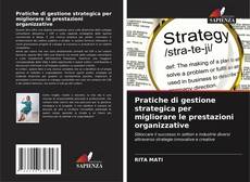 Обложка Pratiche di gestione strategica per migliorare le prestazioni organizzative